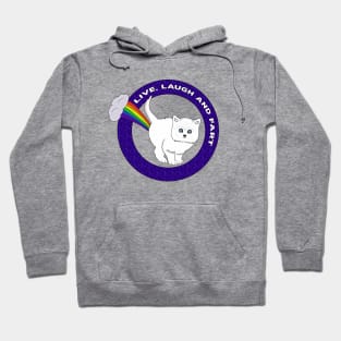 Live, Laugh and Fart - Funny Cat Rainbow Hoodie